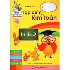 Nơi bán Bé Làm Quen Với Toán - Tập Đếm Và Làm Toán - Giá Từ -1đ