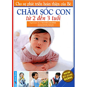 Nơi bán Chăm Sóc Con Từ 2 Đến 3 Tuổi  - Giá Từ -1đ