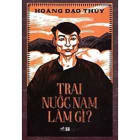 Download sách Trai Nước Nam Làm Gì?