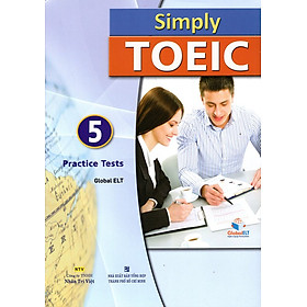 Nơi bán Simply TOEIC 5 Practice Tests (Kèm CD) - Giá Từ -1đ