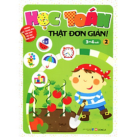 Học Toán Thật Đơn Giản (3-4 Tuổi) - Tập 2