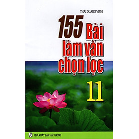 Download sách 155 Bài Làm Văn Chọn Lọc Lớp 11