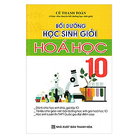 Bồi Dưỡng Học Sinh Giỏi Hóa Học Lớp 10