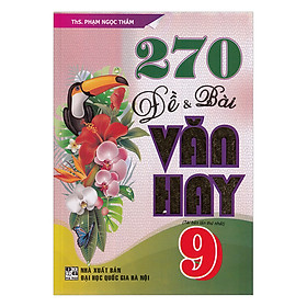 Download sách 270 Đề Và Bài Văn Hay Lớp 9