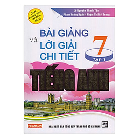 Download sách Bài Giảng Và Lời Giải Chi Tiết Anh Lớp 7 (Tập 1)