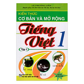 Nơi bán Kiến Thức Cơ Bản Và Mở Rộng Tiếng Việt 1 (Tập 1)    - Giá Từ -1đ