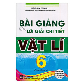 Bài Giảng Và Lời Giải Chi Tiết Vật Lí Lớp 6