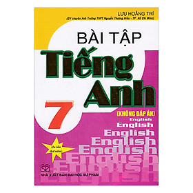 Download sách Bài Tập Anh Lớp 7 (Không Đáp Án)