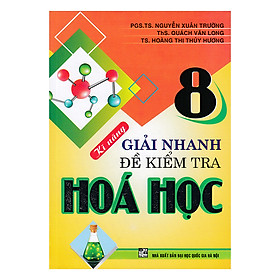 Nơi bán Kĩ Năng Giải Nhanh Đề Kiểm Tra Hóa Học Lớp 8 - Giá Từ -1đ