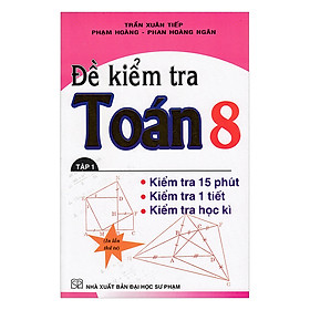 Download sách Đề Kiểm Tra Toán Lớp 8 (Tập 1)