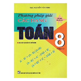 Download sách Phương Pháp Giải Các Dạng Toán 8 - Tập 1