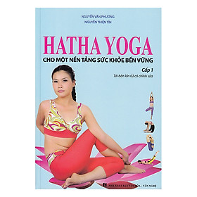 Download sách Hatha Yoga - Cho Một Nền Tảng Sức Khỏe Bền Vững (Cấp 1)