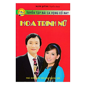 Tuyển Tập Bài Ca Vọng Cổ Hay - Hoa Trinh Nữ