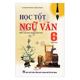 Download sách Học Tốt Ngữ Văn Lớp 6 (Tập 1 Và Tập 2)