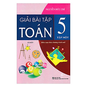 Giải Bài Tập Toán Lớp 5 - Tập 1