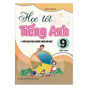 Học Tốt Tiếng Anh Lớp 9 - Tập 2