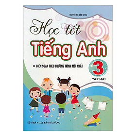 Học Tốt Tiếng Anh Lớp 3 - Tập 2 