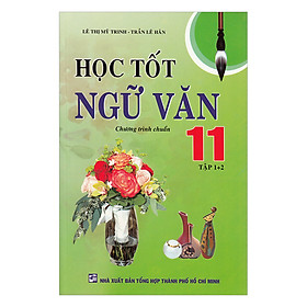 Nơi bán Học Tốt Ngữ Văn Lớp 11 (Tập 1 - 2) - Giá Từ -1đ