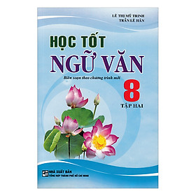 Học Tốt Ngữ Văn Lớp 8 - Tập 2