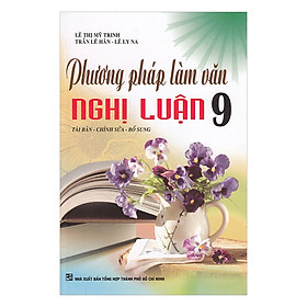 Nơi bán Phương Pháp Làm Văn Nghị Luận Lớp 9 - Giá Từ -1đ