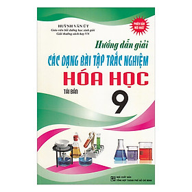 Download sách Hướng Dẫn Các Dạng Bài Tập Trắc Nghiệm Hoá Lớp 9