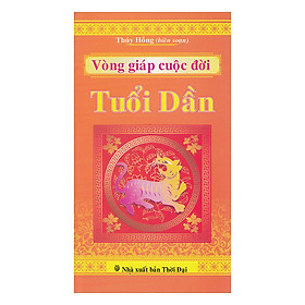 Vòng Giáp Cuộc Đời  - Tuổi Dần 