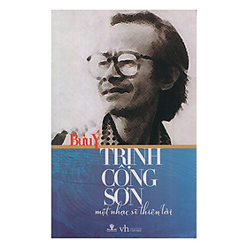 Download sách Trịnh Công Sơn - Một Nhạc Sĩ Thiên Tài
