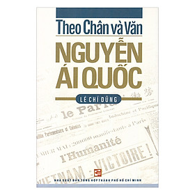 Theo Chân Và Văn Nguyễn Ái Quốc