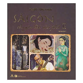 Sách Sài Gòn Chuyện Đời Của Phố 2