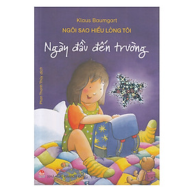 Ngôi Sao Hiểu Lòng Tôi - Ngày Đầu Đến Trường