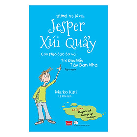 Download sách Những Trò Lố Của Jesper Xúi Quẩy - Con Mèo Sặc Sỡ Và Trò Đùa kiểu Tây Ban Nha (Tập 1)