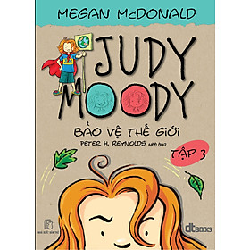 Nơi bán Judy Moody - Tập 3: Bảo Vệ Thế Giới - Giá Từ -1đ