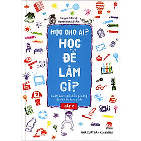 Học Cho Ai? Học Để Làm Gì? (Tập 2)