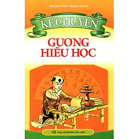 Kể Chuyên Gương Hiếu Học