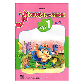 Kể Chuyện Theo Tranh Lớp 1 - Tập 2 (Tái Bản)