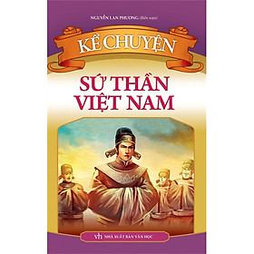 Download sách Kể Chuyện Sứ Thần Việt Nam