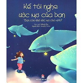 Kể Tôi Nghe Ước Mơ Của Bạn