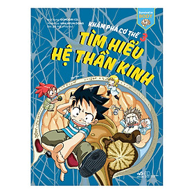 Download sách Khám Phá Cơ Thể (Tập 3) - Tìm Hiểu Hệ Thần Kinh