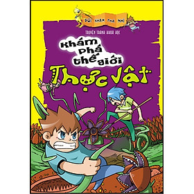Đội Khám Phá Nhí - Khám Phá Thế Giới Thực Vật