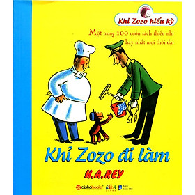 Sách Khỉ Zozo Hiếu Kỳ - Khỉ Zozo Đi Làm