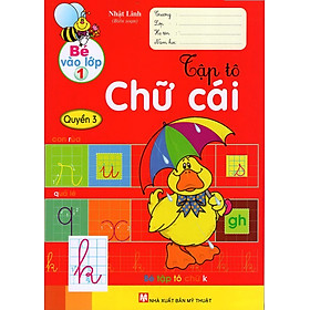 Nơi bán Bé Vào Lớp 1 - Tập Tô Chữ Cái (Quyển 3)  - Giá Từ -1đ