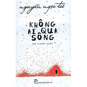 Nơi bán Không Ai Qua Sông - Giá Từ -1đ