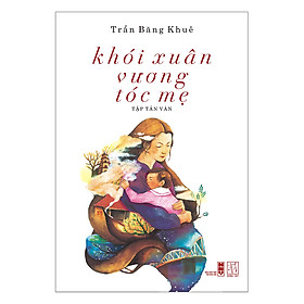 Khói Xuân Vương Tóc Mẹ