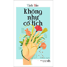 Nơi bán Không Như Cổ Tích - Giá Từ -1đ