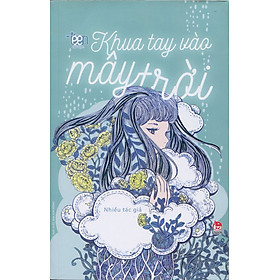 Khua Tay Vào Mây Trời