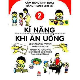 Nơi bán Cẩm Nang Sinh Hoạt Bằng Tranh Cho Bé (Tập 2) - Kĩ Năng Khi Ăn Uống - Giá Từ -1đ