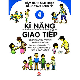 Nơi bán Cẩm Nang Sinh Hoạt Bằng Tranh Cho Bé (Tập 4) - Kĩ Năng Giao Tiếp - Giá Từ -1đ