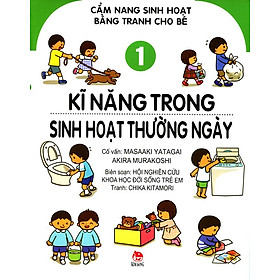 Cẩm Nang Sinh Hoạt Bằng Tranh Cho Bé (Tập 1) - Kĩ Năng Trong Sinh Hoạt Thường Ngày