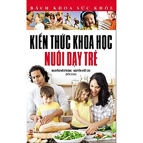 Bách Khoa Sức Khỏe - Kiến Thức Khoa Học Nuôi Dạy Trẻ
