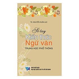 Nơi bán Sổ Tay Kiến Thức Ngữ Văn Trung Học Phổ Thông - Giá Từ -1đ